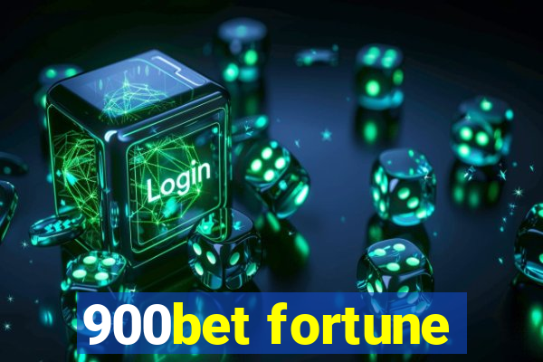 900bet fortune